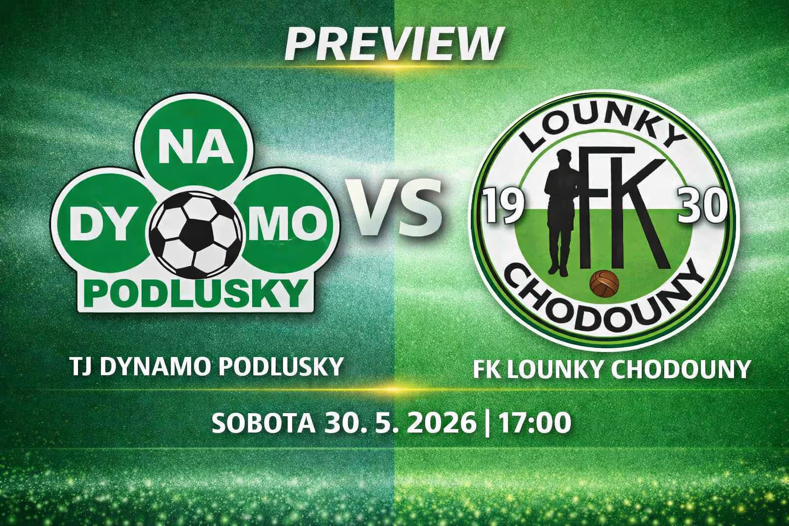 Preview: Sobota 30. 5. 2026, 17:00 Dynamo Podlusky – FKLCH